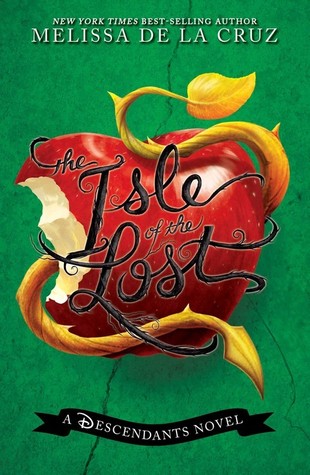 Book cover of The Isle of the Lost by Melissa de la Cruz Book cover of The Isle of the Lost by Melissa de la Cruz